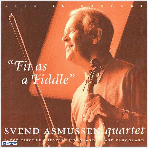 Svend Asmussen Quartet - Fit As A Fiddle (1997)