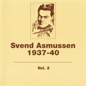 Svend Asmussen Vol 3 1937-40 (1993)