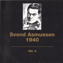 Svend Asmussen Vol 4 1940 (1993)