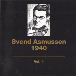 Svend Asmussen Vol 4 1940 (1993)