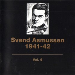 Svend Asmussen Vol 6 1941-42 (1993)