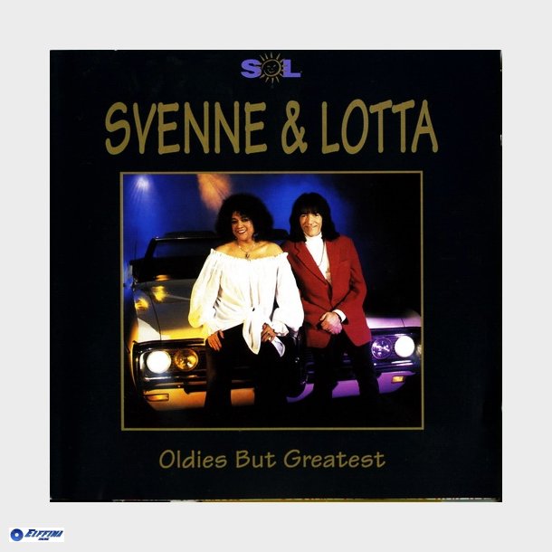 Svenne &amp; Lotta - Oldies But Greatest