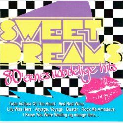 Sweet Dreams 80'ernes Uddelige Hits (2011)
