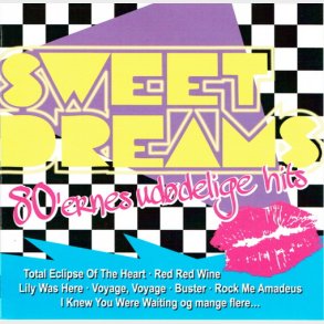 Sweet Dreams 80'ernes Uddelige Hits (2011)