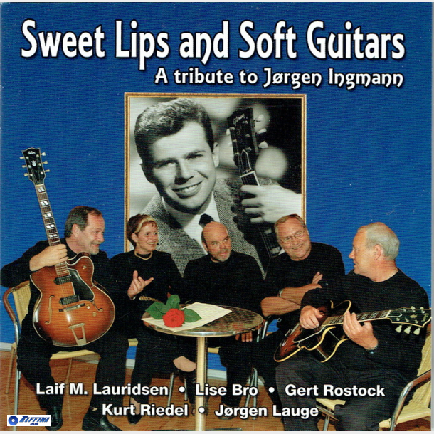 Sweet Lips &amp; Soft Guitars (A Tribute To Jrgen Ingmann)