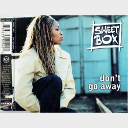 Sweetbox - Don't Go Away (1998)