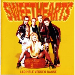 Sweethearts - Lad Hele Verden Danse (1998)