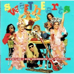 Sweethearts - Lyk'lig I En Verden Af Musik (1992)