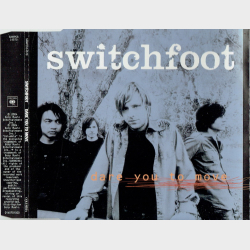 Switchfoot - Dare You To Move (2004)