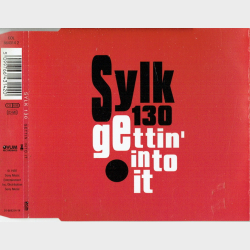 Sylk 130 - Gettin Into It (1997)