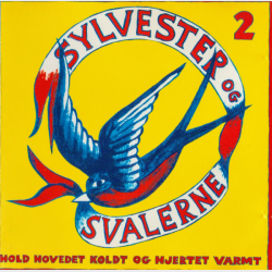 Sylvester Og Svalerne - Hold Hovedet Koldt Og Hjertet Varmt (1993)