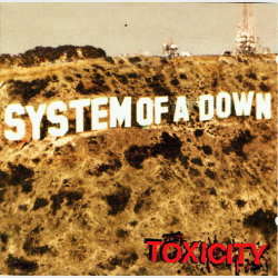 System Of A Down - Toxicity (2001)