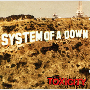 System Of A Down - Toxicity (2001)