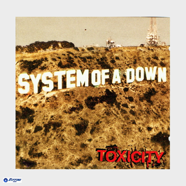 System Of A Down - Toxicity (2001)