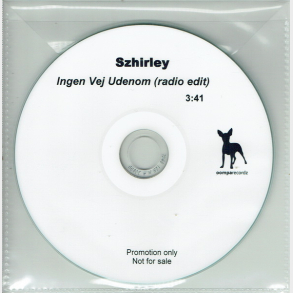 Szhirley - Ingen Vej Udenom (Promo) (Remix Pakke)