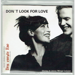 Szhirley &amp; Jonas Winge Leisner - Don't Look For Love (2004) (Promo)