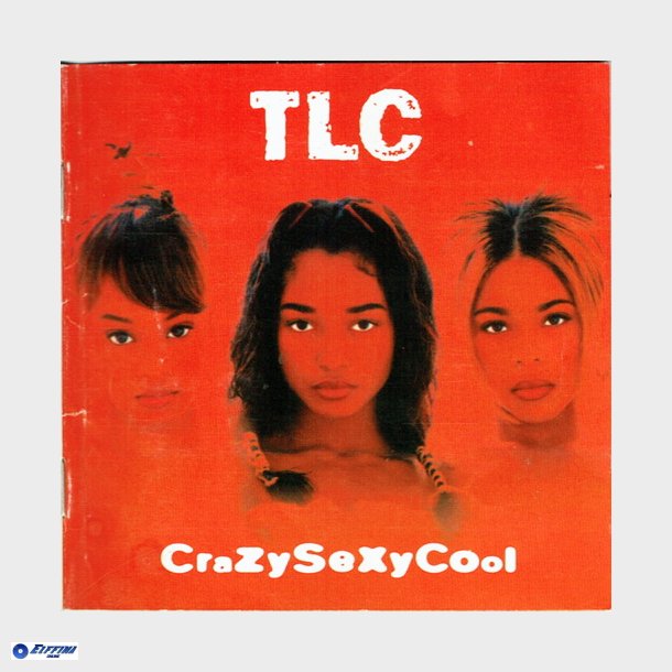 T.L.C - CrazySexyCool (1994)