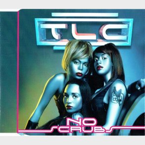 T.L.C. - No Scrubs (1999)