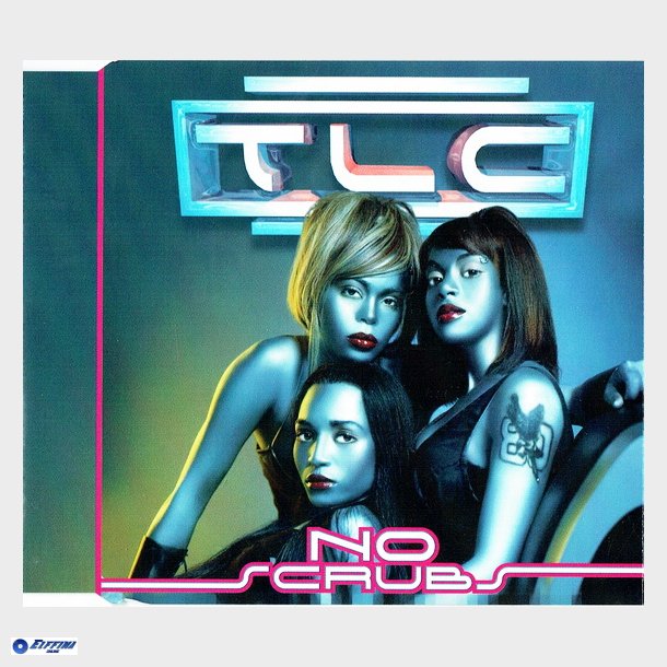 T.L.C - No Scrubs (1999)