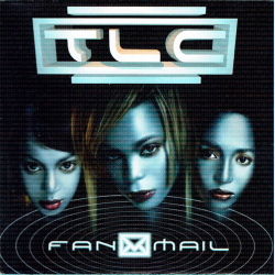T.L.C. - Fanmail (1999)