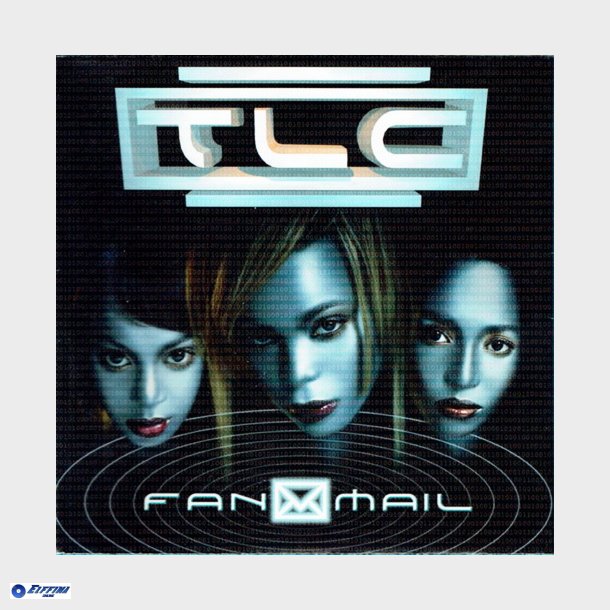 T.L.C. - Fanmail (1999)