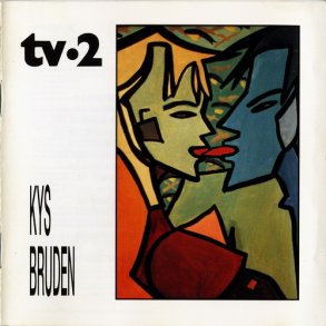 TV-2 - Kys Bruden (1995)