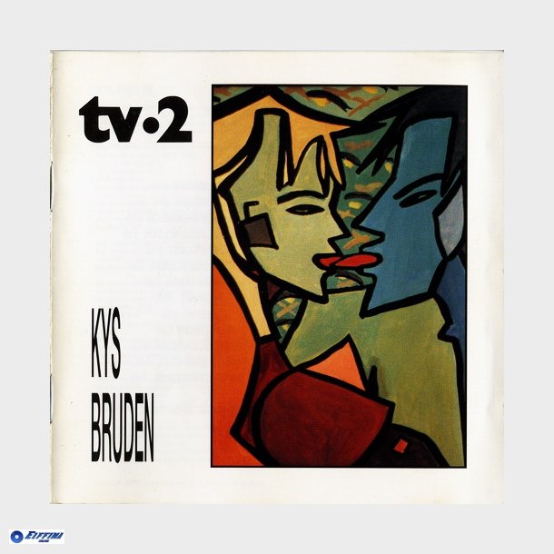 TV-2 - Kys Bruden (1995)