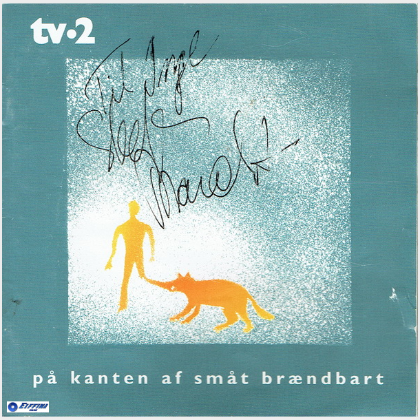 TV-2 - P� Kanten Af Sm�t Br�ndbart (2002) (Autograf)