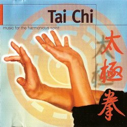 Tai Chi Music For The Harmonious Spirit (2002)