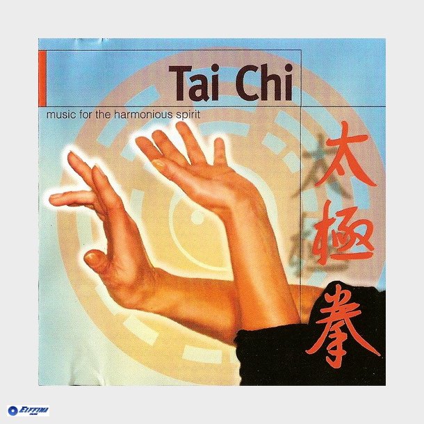 Tai Chi Music For The Harmonious Spirit (2002)