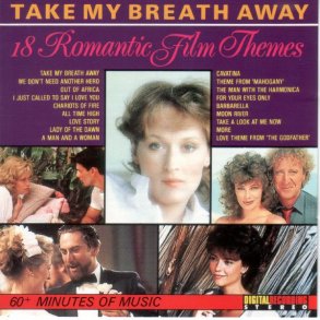 Take My Breath Away (18 Romantic Film Themes) (1987)