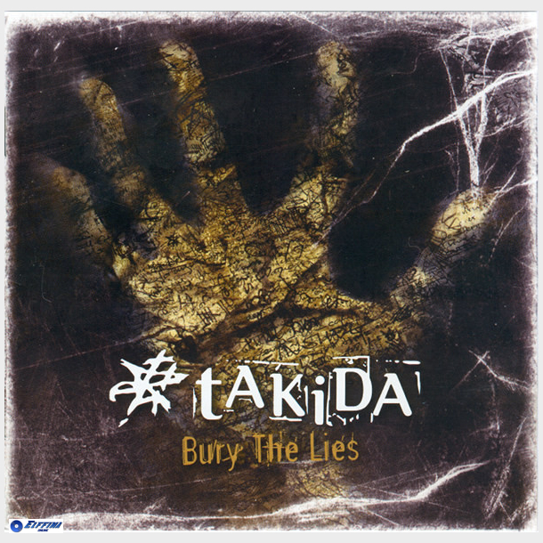 Takida - Bury The Lies (2009)