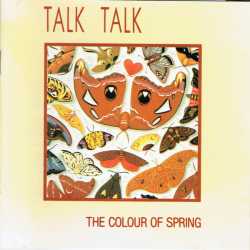 Talk Talk - The Colour Of Spring (1986)