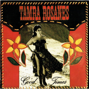 Tamra Rosanes - Good Times (1992)