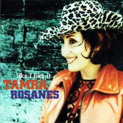 Tamra Rosanes - Like I Like It (2000) - NY