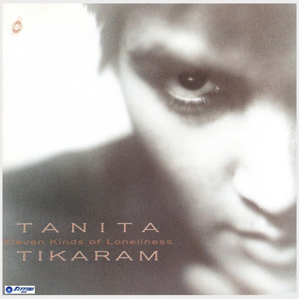 Tanita Tikaram - Eleven Kinds Of Loneliness (1991)