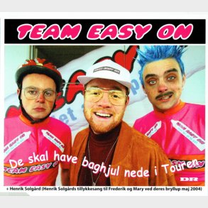 Team Easy On - De Skal Have Baghjul Nede I Touren (2004)