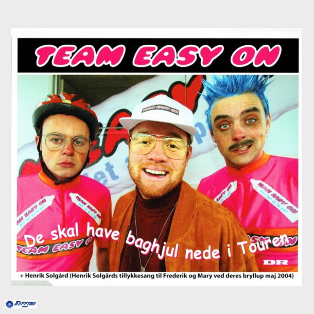 Team Easy On - De Skal Have Baghjul Nede I Touren (2004) (Slim)