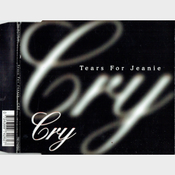 Tears for Jeanie - Cry (1999)