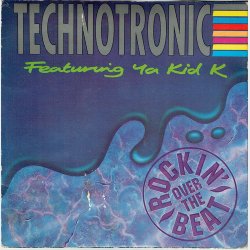 Technotronic ft. Ya Kid K - Rockin Over The Beat (1990)