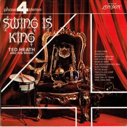 Ted Heath and His Music - Swing Is King (1967)