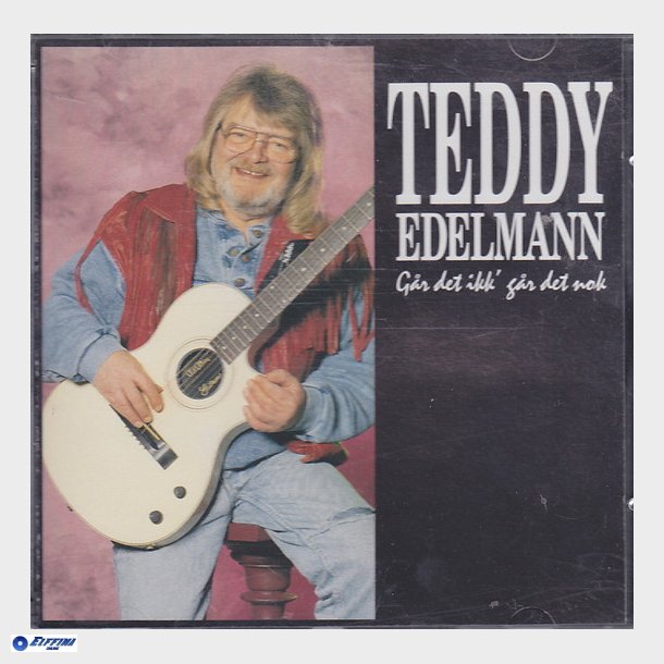 Teddy Edelmann - Gr Det Ikk' Gr Det Nok (1993)