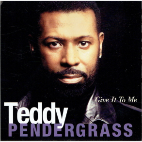 Teddy Pendergrass - Give It To Me (1997)