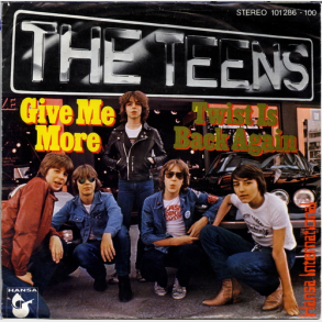 Teens, The - Give Me More (1979)