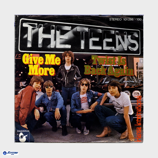 Teens, The - Give Me More (1979)