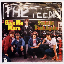 Teens, The - Give Me More (1980)