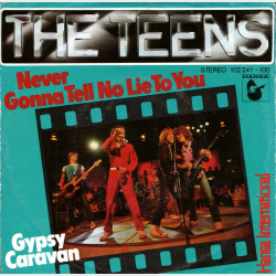 Teens, the - Never Gonna Tell No Lie To You (1980)
