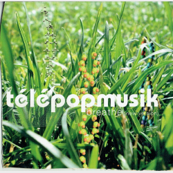 Telepopmusik - Breathe (New Version) (2002) (Promo)