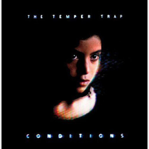 Temper Trap - Conditions (2009) (Digi)