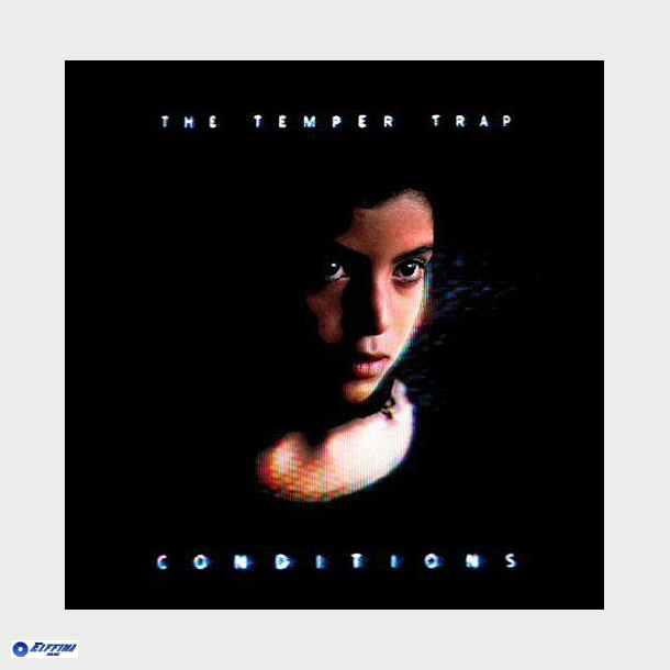 Temper Trap - Conditions (2009) (Digi)